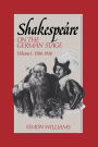 Shakespeare on the German Stage: Volume 1, 1586-1914 / Edition 1