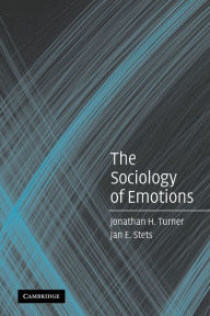 Title: The Sociology of Emotions / Edition 1, Author: Jonathan H. Turner