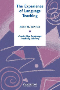 Title: The Experience of Language Teaching, Author: Rose Senior