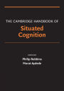 The Cambridge Handbook of Situated Cognition