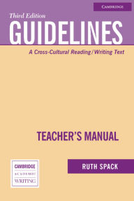 Title: Guidelines Teacher's Manual: A Cross-Cultural Reading/Writing Text / Edition 3, Author: Ruth Spack