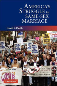 Title: America's Struggle for Same-Sex Marriage, Author: Daniel R. Pinello