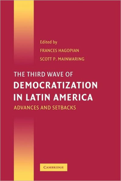 The Third Wave of Democratization in Latin America: Advances and Setbacks