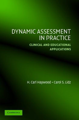 Dynamic Assessment in Practice: Clinical and Educational Applications / Edition 1