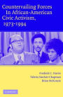 Countervailing Forces in African-American Civic Activism, 1973-1994 / Edition 1