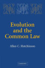 Evolution and the Common Law