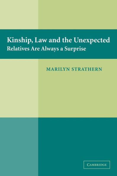 Kinship, Law and the Unexpected: Relatives are Always a Surprise