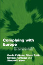 Complying with Europe: EU Harmonisation and Soft Law in the Member States