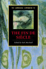 The Cambridge Companion to the Fin de Siècle