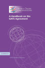 A Handbook on the GATS Agreement: A WTO Secretariat Publication