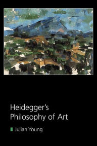 Title: Heidegger's Philosophy of Art, Author: Julian Young