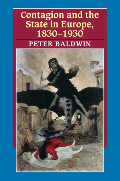 Contagion and the State in Europe, 1830-1930 / Edition 1