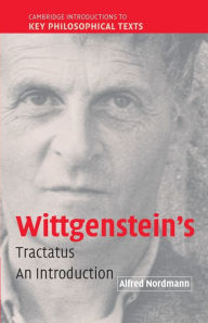 Title: Wittgenstein's Tractatus: An Introduction, Author: Alfred Nordmann