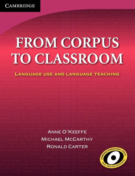 From Corpus to Classroom: Language Use and Language Teaching / Edition 2
