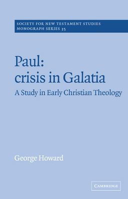 Paul: Crisis in Galatia: A Study in Early Christian Theology / Edition 2