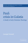 Paul: Crisis in Galatia: A Study in Early Christian Theology / Edition 2