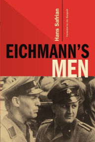 Title: Eichmann's Men / Edition 1, Author: Hans Safrian