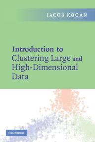 Title: Introduction to Clustering Large and High-Dimensional Data, Author: Jacob Kogan