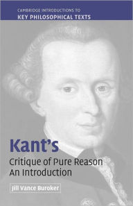 Title: Kant's 'Critique of Pure Reason': An Introduction, Author: Jill Vance Buroker