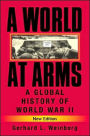 A World at Arms: A Global History of World War II