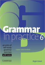 Title: Grammar in Practice 6, Author: Roger Gower