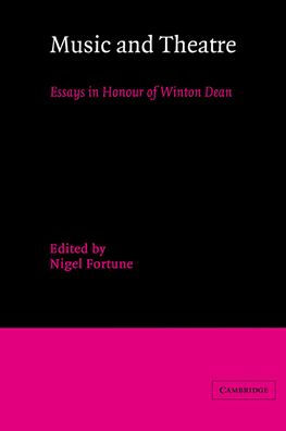 Music and Theatre: Essays in Honour of Winton Dean