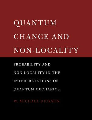Quantum Chance and Non-locality: Probability and Non-locality in the Interpretations of Quantum Mechanics