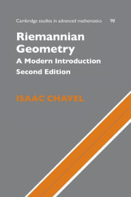 Title: Riemannian Geometry: A Modern Introduction / Edition 2, Author: Isaac Chavel