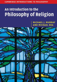 Title: An Introduction to the Philosophy of Religion / Edition 1, Author: Michael J. Murray