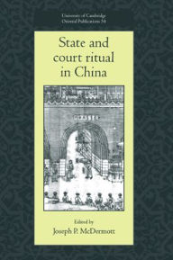 Title: State and Court Ritual in China, Author: Joseph P. McDermott