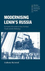 Modernising Lenin's Russia: Economic Reconstruction, Foreign Trade and the Railways