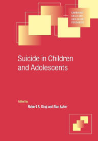 Title: Suicide in Children and Adolescents, Author: Robert A. King