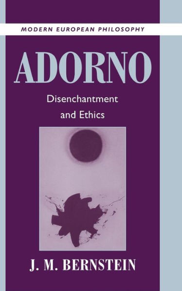 Adorno: Disenchantment and Ethics