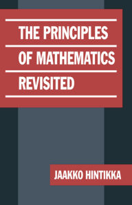 Title: The Principles of Mathematics Revisited, Author: Jaakko Hintikka
