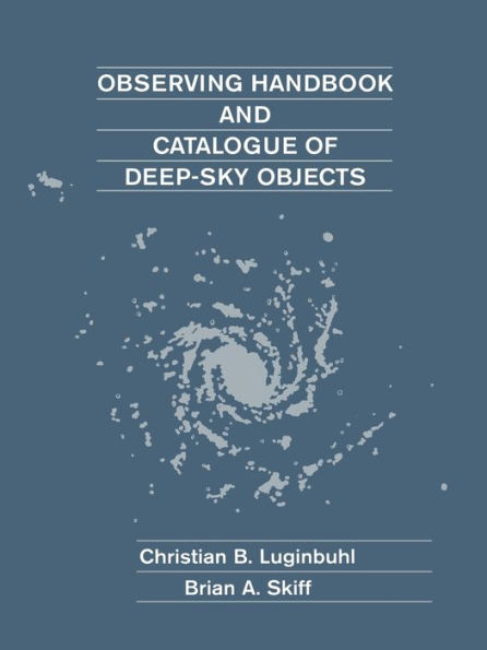 Observing Handbook and Catalogue of Deep-Sky Objects / Edition 2