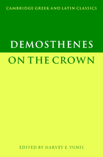 Demosthenes: On the Crown / Edition 1