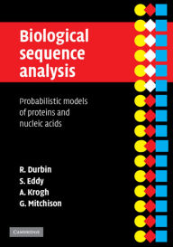 Title: Biological Sequence Analysis: Probabilistic Models of Proteins and Nucleic Acids / Edition 1, Author: Richard Durbin