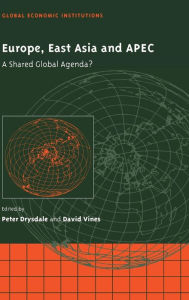 Title: Europe, East Asia and APEC: A Shared Global Agenda?, Author: Peter Drysdale