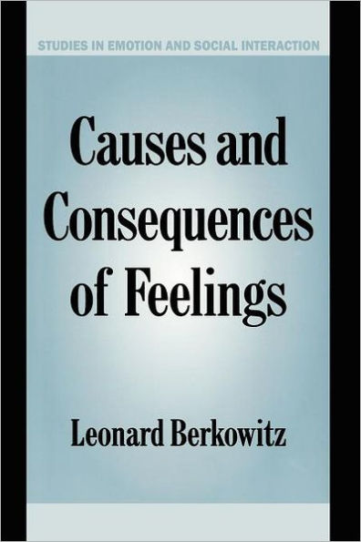 Causes and Consequences of Feelings / Edition 1