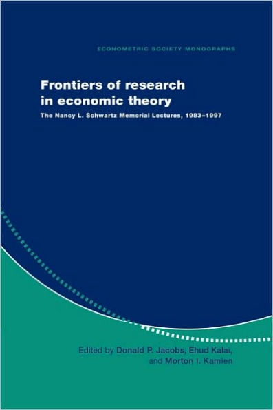 Frontiers of Research Economic Theory: The Nancy L. Schwartz Memorial Lectures, 1983-1997