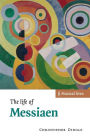 The Life of Messiaen