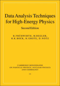 Title: Data Analysis Techniques for High-Energy Physics / Edition 2, Author: R. Frühwirth