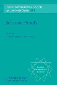 Title: Sets and Proofs, Author: S. Barry Cooper
