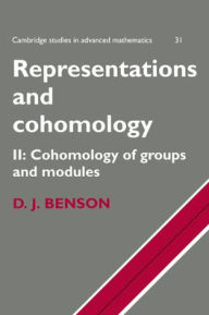 Title: Representations and Cohomology: Volume 2, Cohomology of Groups and Modules, Author: D. J. Benson
