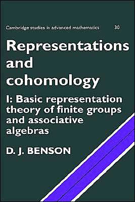 Representations and Cohomology: Volume 1, Basic Representation Theory of Finite Groups and Associative Algebras / Edition 2