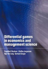 Title: Differential Games in Economics and Management Science, Author: Engelbert J. Dockner