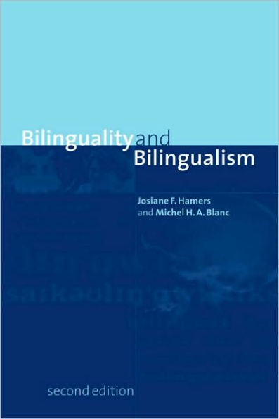 Bilinguality and Bilingualism