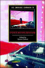The Cambridge Companion to Postmodernism