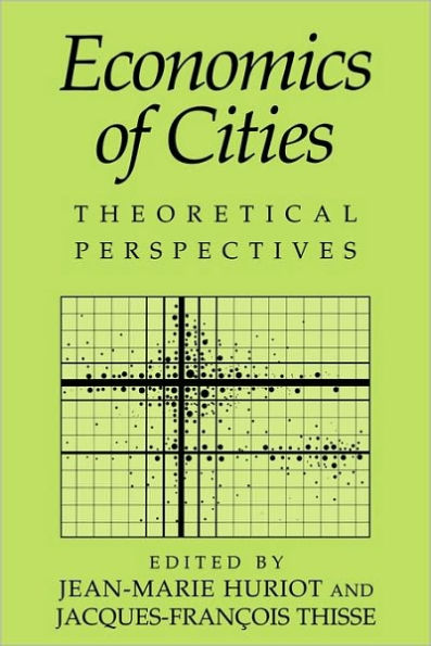 Economics of Cities: Theoretical Perspectives / Edition 1