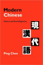 Modern Chinese: History and Sociolinguistics